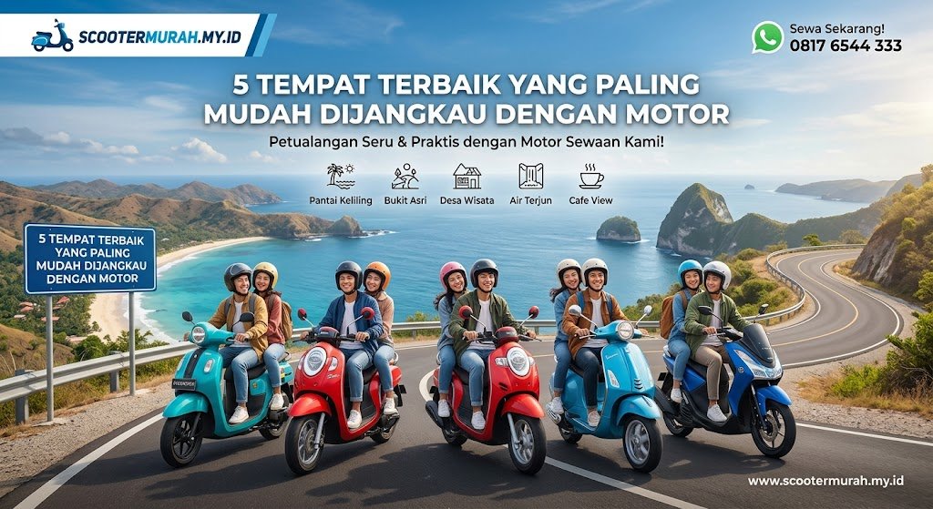 Jelajahi Lombok dengan Skuter: 5 Tempat Terbaik yang Paling Mudah Dijangkau dengan Motor