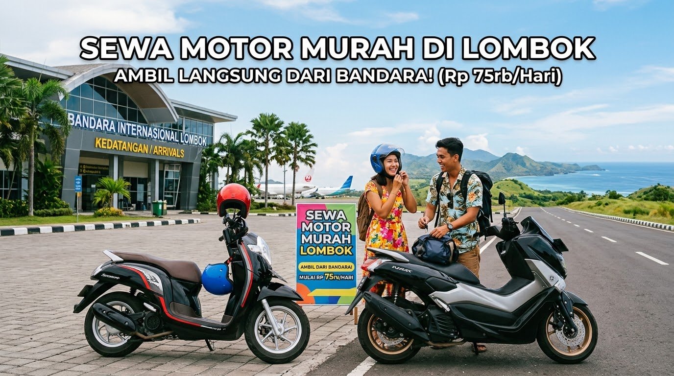 Sewa Motor Murah di Lombok dari Bandara